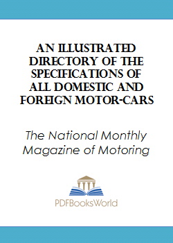 An Illustrated Directory of the Specifications of All Domestic and Foreign Motor-cars