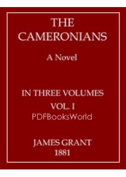 The Cameronians -  A Novel, Volume I