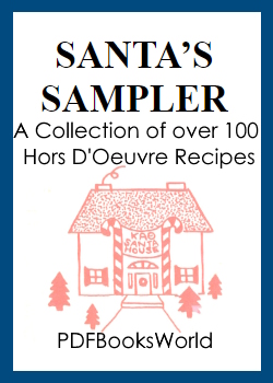 Santa's Sampler: A Collection of over 100 Hors D'Oeuvre Recipes