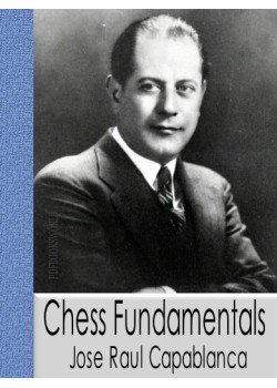 Chess Fundamentals by Jose Raul Capablanca - Download link