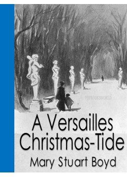 A Versailles Christmas-Tide